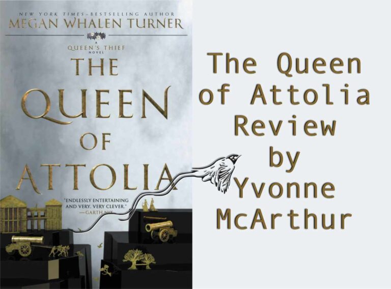 The image is of a book cover with a black, blocky landscape cut-through the center. Golden cannons, trees, buildings, and the figure of two women are positioned throughout. The background is a cloudy gray. The title reads: The Queen of Attolia by Megan Whalen Turner