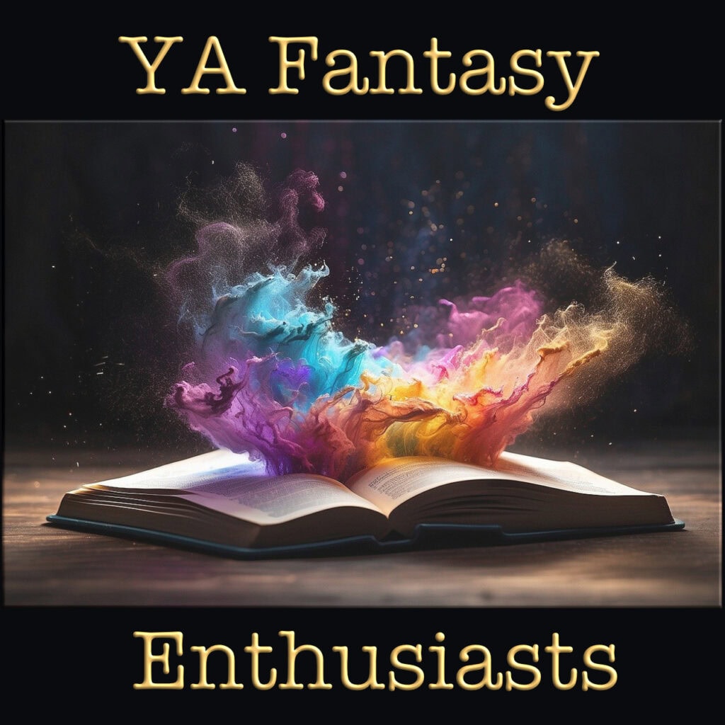 Colors explode out a book. Text reads: YA Fantasy Enthusiasts