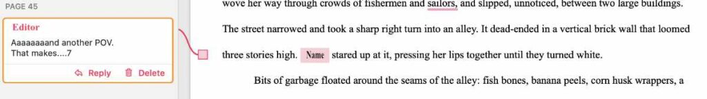 In this example of a development edit, the editor notes that this manuscript has seven point-of-view characters. She indicates that is probably not a good choice.